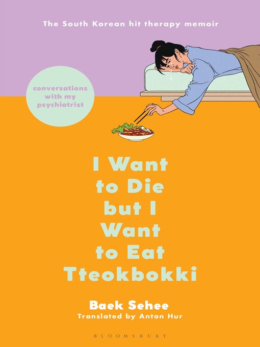 Title details for I Want to Die but I Want to Eat Tteokbokki by Baek Sehee - Wait list